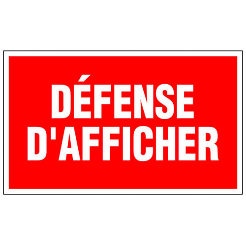 Panneau signalisation "Défense d'afficher" - OUTIFRANCE 