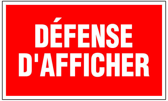 Panneau signalisation "Défense d'afficher"
